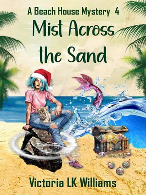 cover image of Mist Across the Sand: a Beach House Mystery, #4